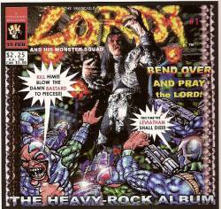 Lordi : Bend Over and Pray the Lord Lordi : Bend Over and Pray the Lord